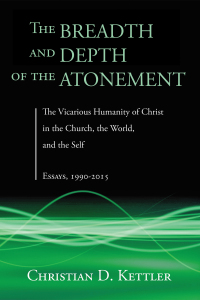 Cover image: The Breadth and Depth of the Atonement 9781498289016