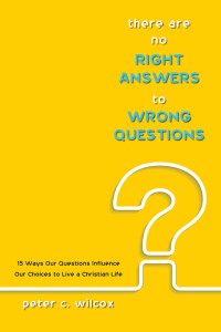 Cover image: There are no Right Answers to Wrong Questions 9781498289948