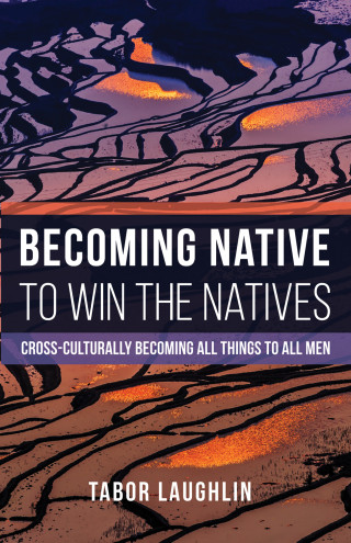 Omslagafbeelding: Becoming Native to Win the Natives 9781498290180