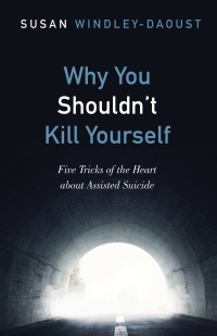 Cover image: Why You Shouldn’t Kill Yourself 9781498291439