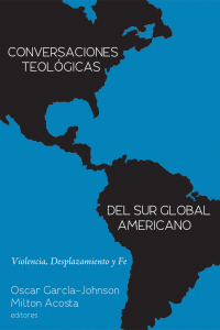 表紙画像: Conversaciones Teológicas del Sur Global Americano 9781498294577