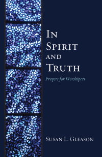 Cover image: In Spirit and Truth 9781498294713