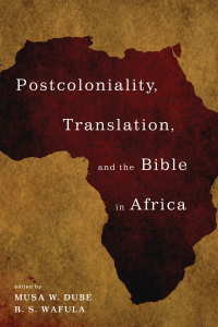 Imagen de portada: Postcoloniality, Translation, and the Bible in Africa 9781498295147