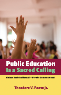 Cover image: Public Education Is a Sacred Calling 9781498297332