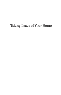 Cover image: Taking Leave of Your Home 9781498297998