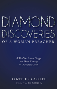 Omslagafbeelding: Diamond Discoveries of a Woman Preacher 9781498298261