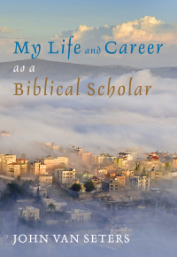 Imagen de portada: My Life and Career as a Biblical Scholar 9781498299558
