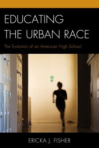 Cover image: Educating the Urban Race 9781498501828