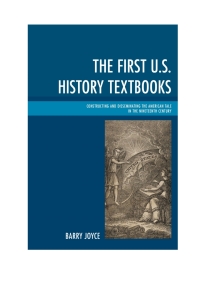 Imagen de portada: The First U.S. History Textbooks 9781498502153