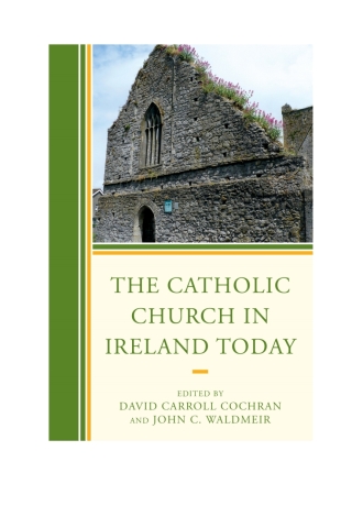 Cover image: The Catholic Church in Ireland Today 1st edition 9781498502528