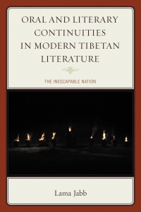 Cover image: Oral and Literary Continuities in Modern Tibetan Literature 9781498503358