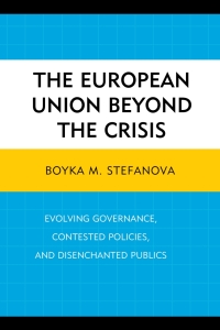 Imagen de portada: The European Union beyond the Crisis 9781498503471