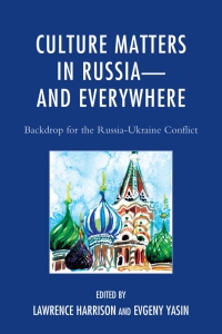 Cover image: Culture Matters in Russia—and Everywhere 9781498503501