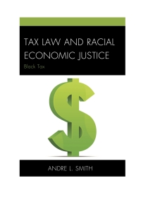 Omslagafbeelding: Tax Law and Racial Economic Justice 9781498503679