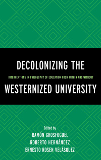 Cover image: Decolonizing the Westernized University 9781498503754