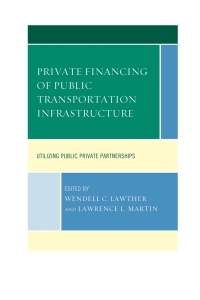 Cover image: Private Financing of Public Transportation Infrastructure 9781498504188