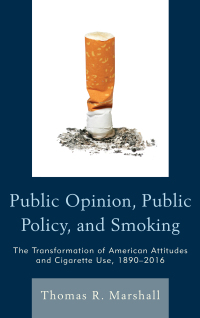 Imagen de portada: Public Opinion, Public Policy, and Smoking 9781498504348