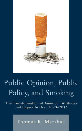 Cover image: Public Opinion, Public Policy, and Smoking 1st edition 9781498504324