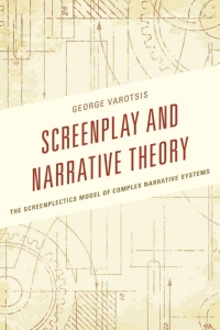Cover image: Screenplay and Narrative Theory 9781498504430