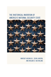 Titelbild: The Rhetorical Invention of America's National Security State 9781498505086