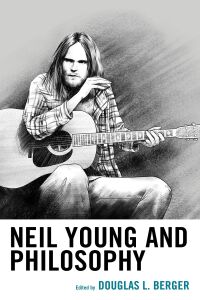 Omslagafbeelding: Neil Young and Philosophy 9781498505116