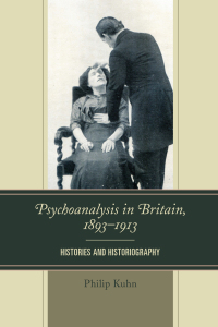 Omslagafbeelding: Psychoanalysis in Britain, 1893–1913 9781498505222