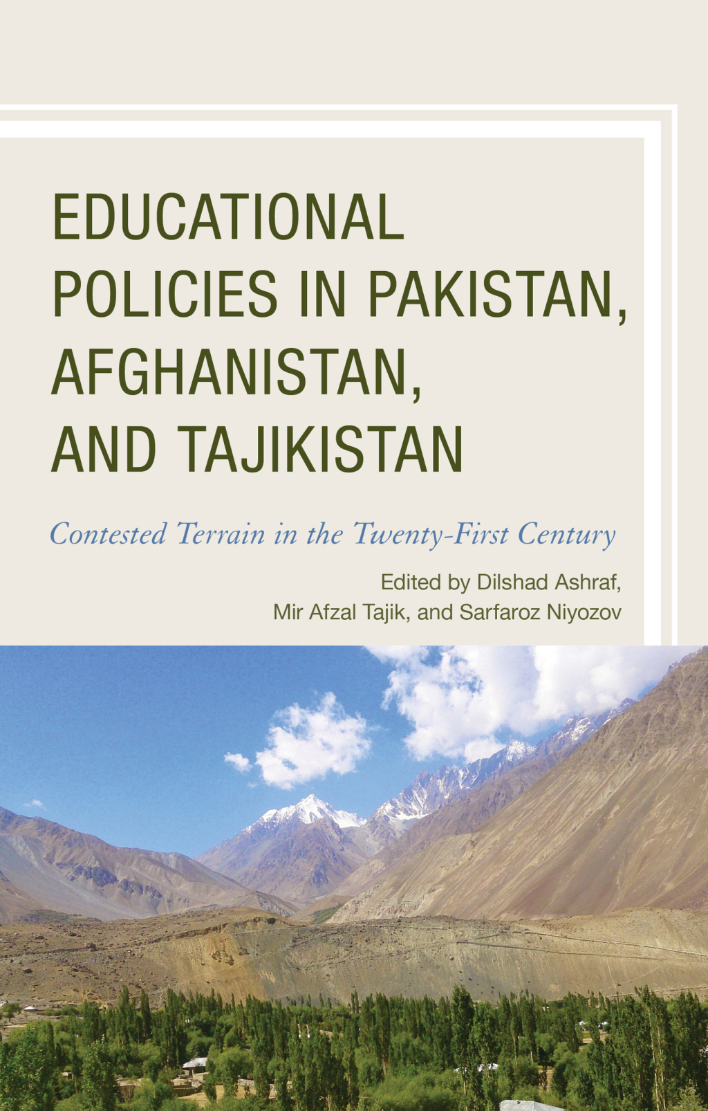 Educational Policies in Pakistan, Afghanistan, and Tajikistan Contested Terrain in the Twenty-First Century