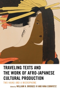 Omslagafbeelding: Traveling Texts and the Work of Afro-Japanese Cultural Production 9781498505475