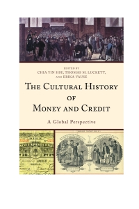 Omslagafbeelding: The Cultural History of Money and Credit 9781498505949