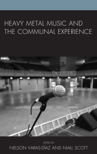 Cover image: Heavy Metal Music and the Communal Experience 9781498506380