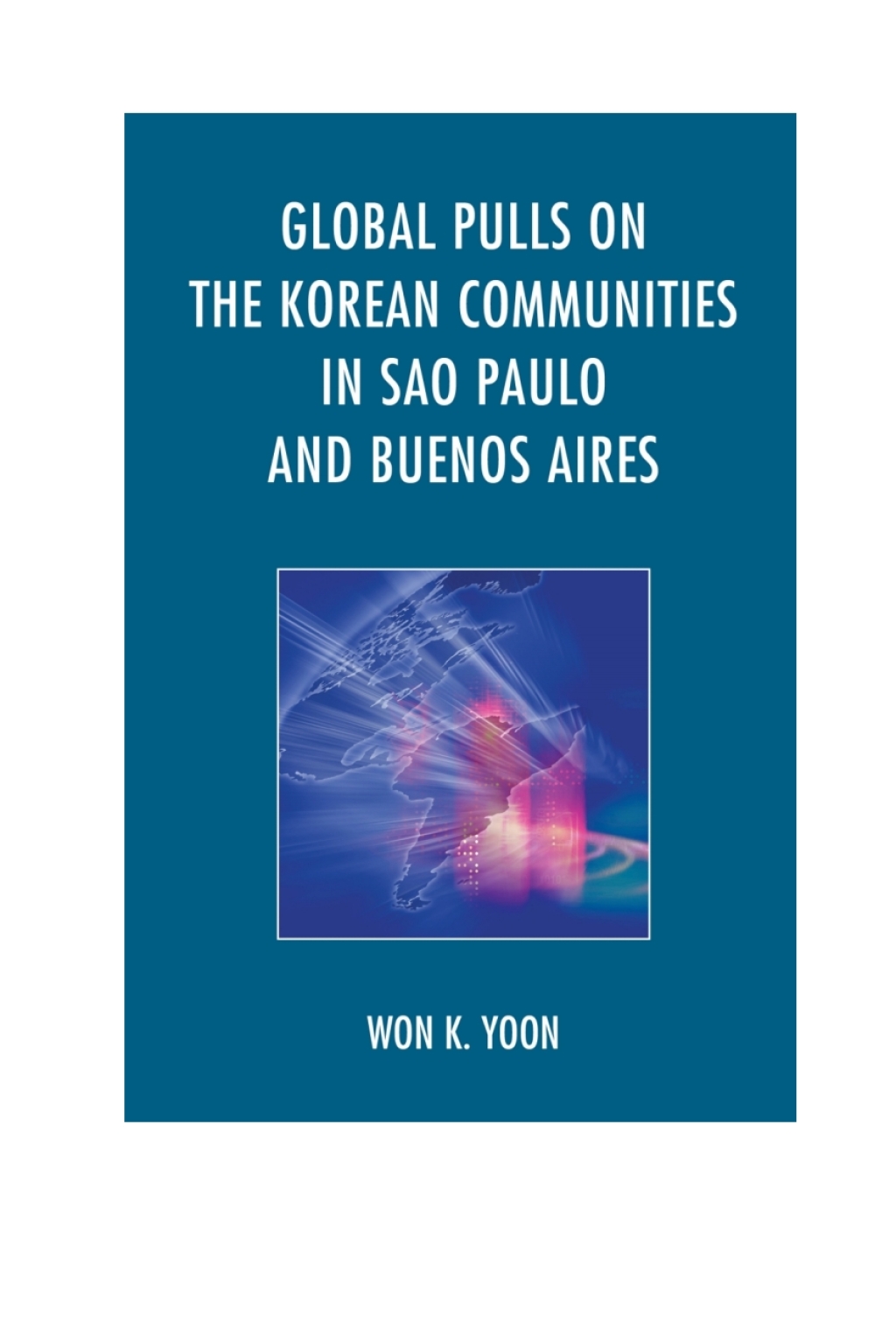 Global Pulls on the Korean Communities in Sao Paulo and Buenos Aires