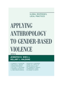 Imagen de portada: Applying Anthropology to Gender-Based Violence 9781498509053