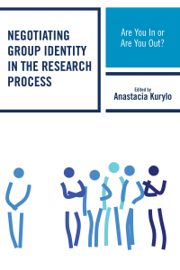 Titelbild: Negotiating Group Identity in the Research Process 9781498509206