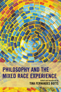 Titelbild: Philosophy and the Mixed Race Experience 9781498509428