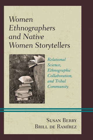 Titelbild: Women Ethnographers and Native Women Storytellers 1st edition 9781498510042