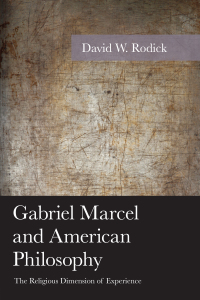 Cover image: Gabriel Marcel and American Philosophy 9781498510431