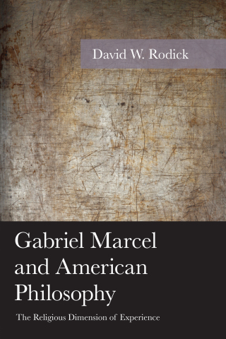 Cover image: Gabriel Marcel and American Philosophy 1st edition 9781498510431