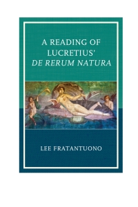 صورة الغلاف: A Reading of Lucretius' De Rerum Natura 9781498511568