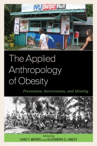 Cover image: The Applied Anthropology of Obesity 9781498512633