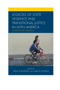 Imagen de portada: Legacies of State Violence and Transitional Justice in Latin America 9781498513852
