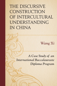 Omslagafbeelding: The Discursive Construction of Intercultural Understanding in China 9781498514309