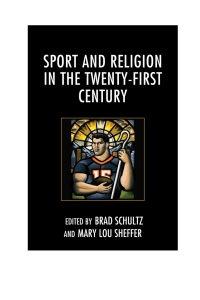 Imagen de portada: Sport and Religion in the Twenty-First Century 9781498530569