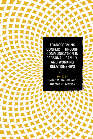 Immagine di copertina: Transforming Conflict through Communication in Personal, Family, and Working Relationships 9781498515016