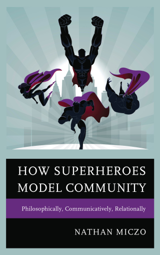 Imagen de portada: How Superheroes Model Community 1st edition 9781498516808