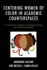 Omslagafbeelding: Centering Women of Color in Academic Counterspaces 9781498517102