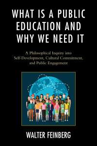 Omslagafbeelding: What Is a Public Education and Why We Need It 9781498517249