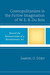 Titelbild: Cosmopolitanism in the Fictive Imagination of W. E. B. Du Bois 9781498518338