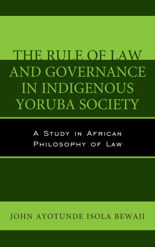 Cover image: The Rule of Law and Governance in Indigenous Yoruba Society 9781498518376