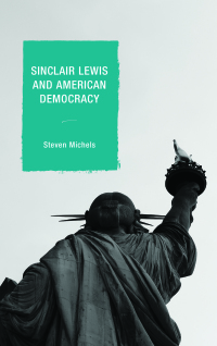 Imagen de portada: Sinclair Lewis and American Democracy 9781498519144