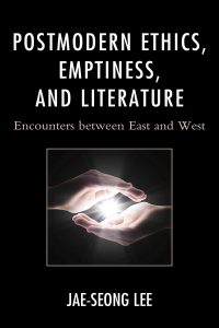 Imagen de portada: Postmodern Ethics, Emptiness, and Literature 9781498519205